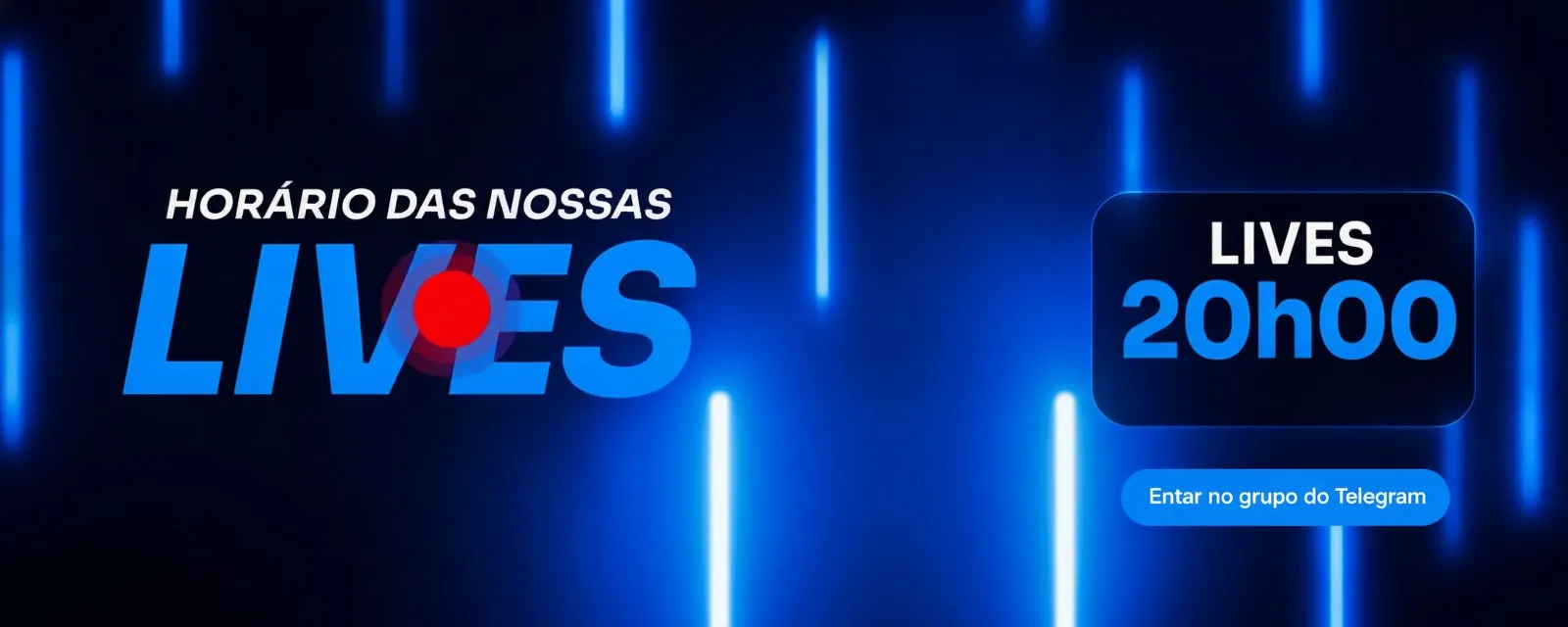 Horário das nossas lives: 20h00
